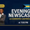 Evening Newscast with Sammarko Lighthourne