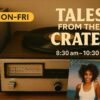 Tales from the Crates
